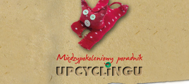 międzypokoleniowy poradnik upcyclingu