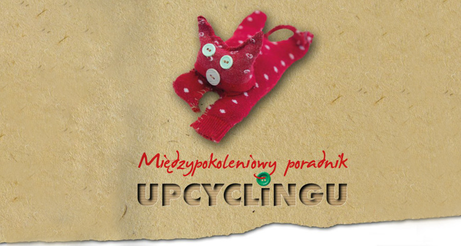 międzypokoleniowy poradnik upcyclingu